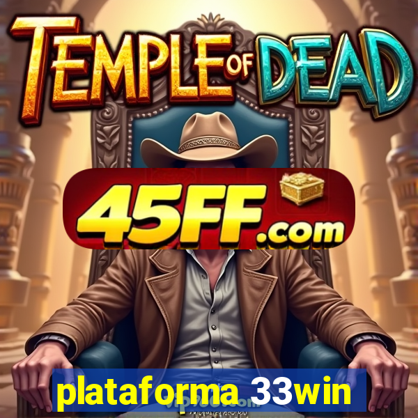 plataforma 33win